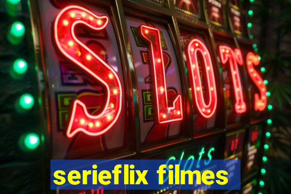 serieflix filmes